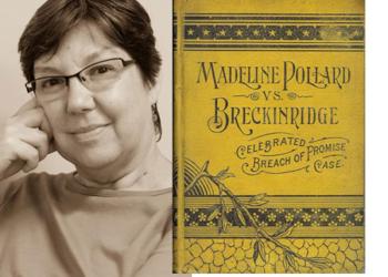 Historian and author Elizabeth De Wolfe with a rare copy of a court trial where a mistress sued a U.S. Congressman in 1894 for refusing to marry her. (Photos courtesy Elizabeth De Wolfe)