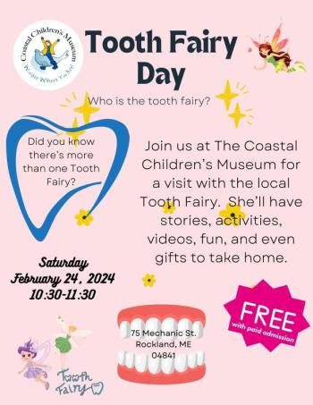 children, tooth fairy, children’s museum, Rockland, February 24th