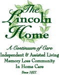 The Lincoln Home Since 1927 Assisted Living, Elder Care, Retirement, The Lincoln Home, Memory Loss Care, Demential, In Home Care, Newcastle, Mid Coast maine, Respite Care, Memory Impairment Care, Private Duty Home Services, Waterfront Assisted Living Wellness support, Retirement Community