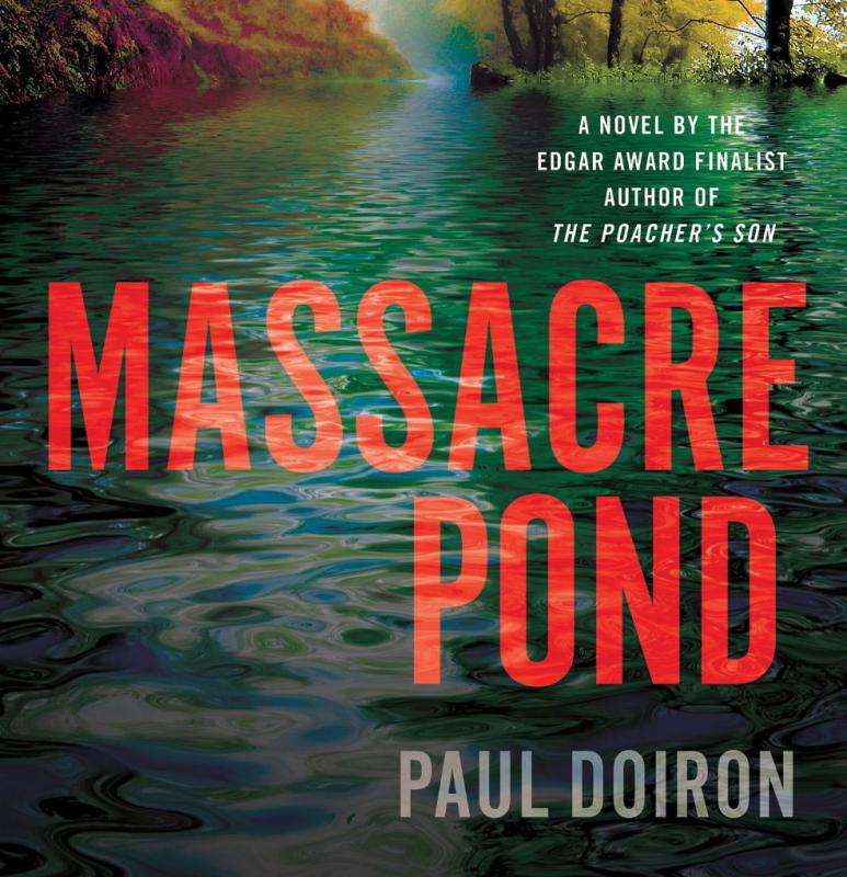 Massacre Pond, by Paul Doiron