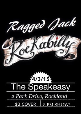 Ragged Jack at the Speakeasy Saturday night.
