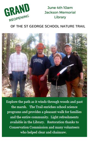 Grand Opening of School Nature Trail in Tenants Harbor, meeting at the Jackson Memorial Library on Saturday.