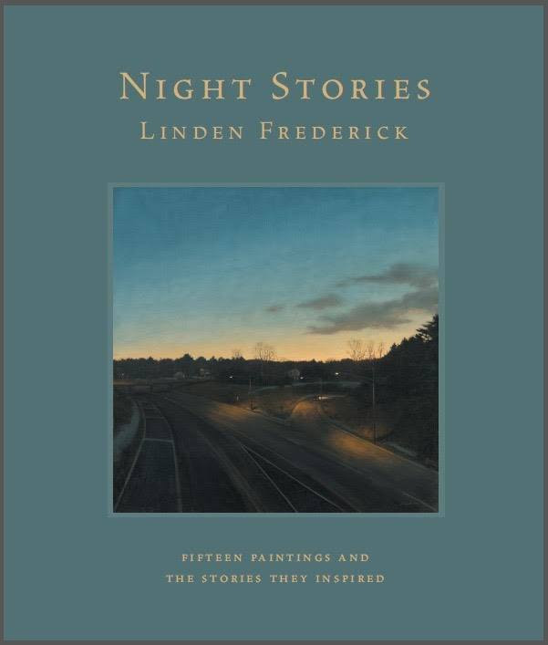 Night Stories: Fifteen Paintings and the Stories They Inspired, fully illustrated. Widely available October 7, 2017.