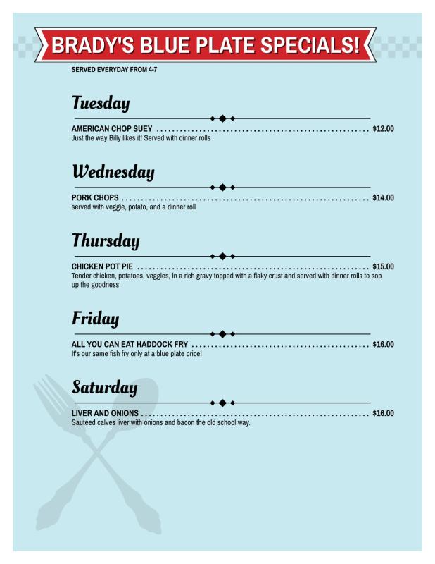 Blue Plate Specials from 4-7 everyday