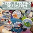Needle Felting Workshop