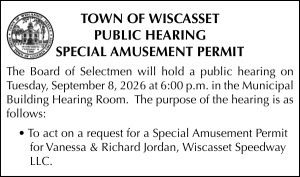 Town of Wiscasset PH September 8 Special Amusement Wiscasset Speedway