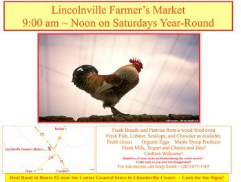 The Lincolnville Farmers' Market is open every Saturday in the Center, from 9 a.m. to noon.