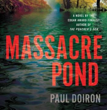 Massacre Pond, by Paul Doiron
