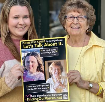 Lilly Desroberts and Mary Lou Smith at 21 and 85, the youngest and oldest Finding Our Voices poster stars. Lilly, a pre-dental student and class president at UNE Biddeford, shares her story of dating abuse at Finding Our Voices presentations. Lilly was the guest on Patrisha McLean’s February “Let’s Talk About It” Podcast episode. https://findingourvoices.net/podcast. (Photo by Patrisha McLean) Lilly Desroberts and Mary Lou Smith at 21 and 85, the youngest and oldest Finding Our Voices poster stars. Lilly, a pre-dental student and class president at UNE Biddeford, shares her story of dating abuse at Finding Our Voices presentations. Lilly was the guest on Patrisha McLean’s February “Let’s Talk About It” Podcast episode. https://findingourvoices.net/podcast. (Photo by Patrisha McLean)