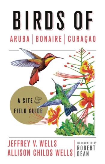 The Caribbean islands of Aruba, Bonaire, and Curaçao are great places to visit and to find lots of interesting birds. If you go, our book can help you not only identify the birds but also tell you where on the islands to find them.