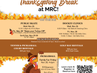 A schedule of activities taking place at MRC over school vacation, including public skate, hockey clinics, and tennis and pickleball court or golf bay reservations