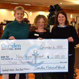 From left are Vera Rand Roberts, president of the board, New Hope Midcoast; Rebekah Paredes, executive director, New Hope Midcoast; Terri Tooley, treasurer of the board, New Hope Midcoast. (Photo courtesy Camden National Bank)